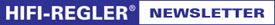 HIFI-REGLER Newsletter